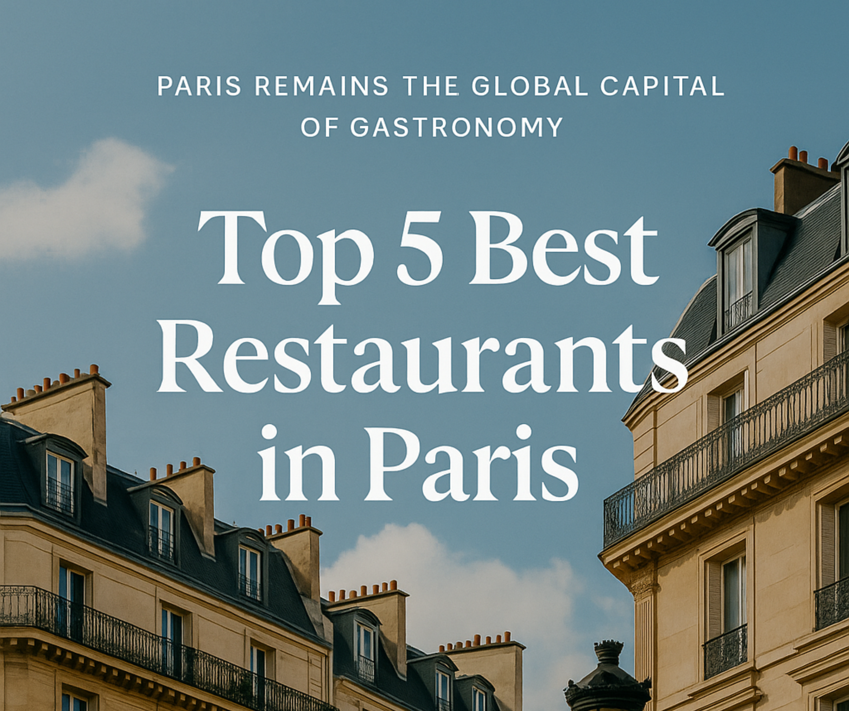 Top 5 Best Restaurants in Paris